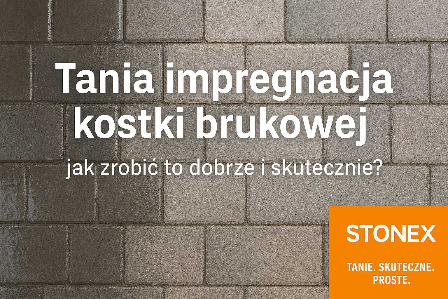 Tania impregnacja kostki brukowej – jak zrobić to dobrze i skutecznie?